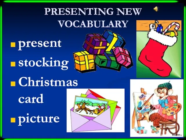 PRESENTING NEW VOCABULARY present stocking Christmas card picture