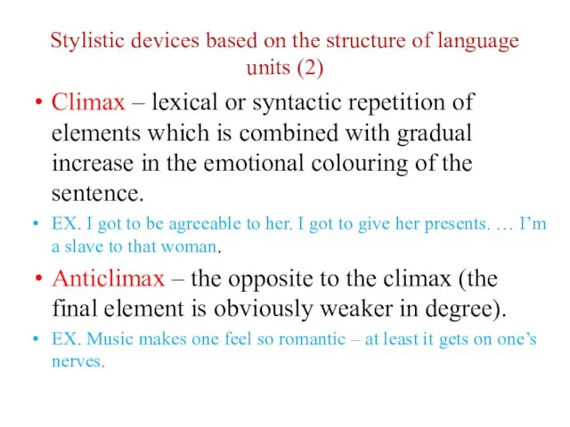 Stylistic devices based on the structure of language units (2) Climax