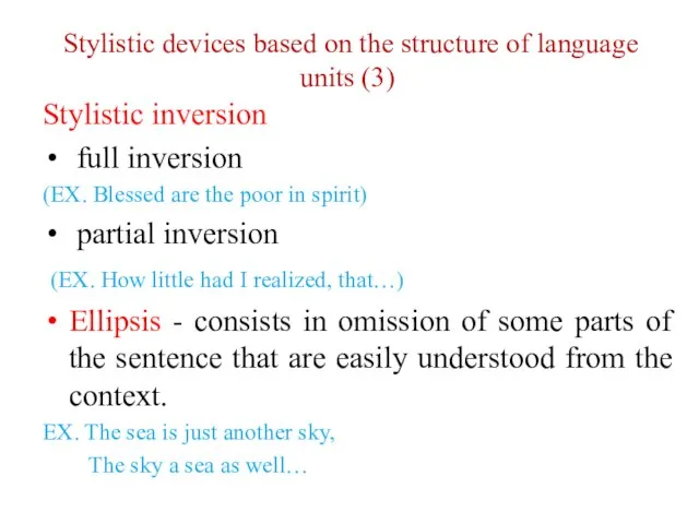 Stylistic devices based on the structure of language units (3) Stylistic