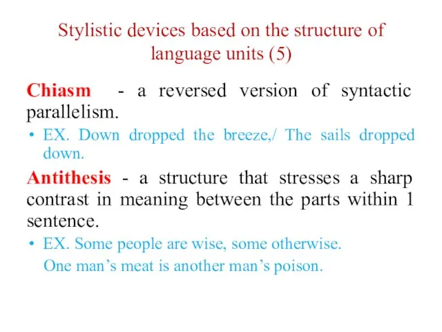 Stylistic devices based on the structure of language units (5) Chiasm