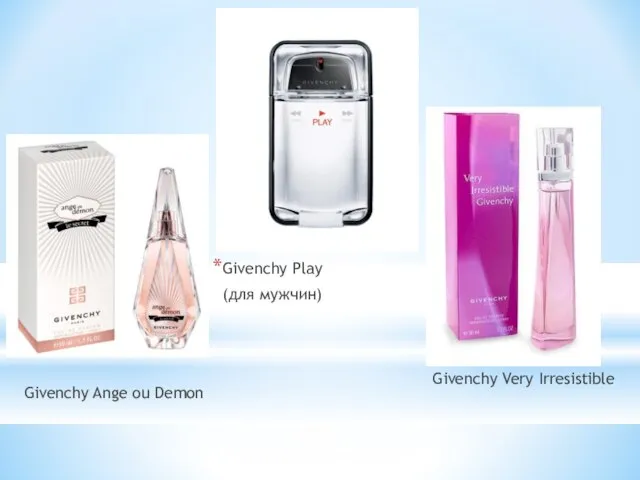 Givenchy Very Irresistible Givenchy Ange ou Demon Givenchy Play (для мужчин)