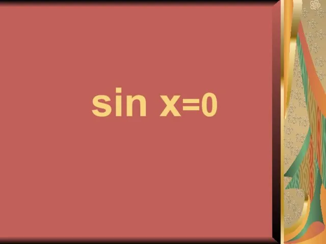 sin x=0