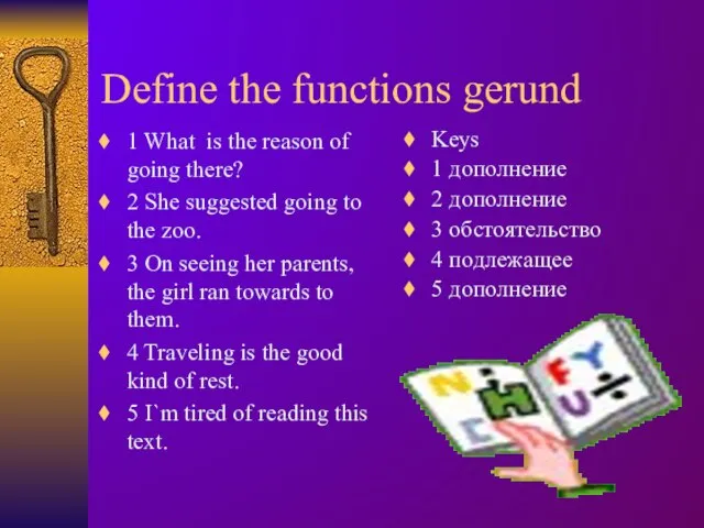 Define the functions gerund 1 What is the reason of going