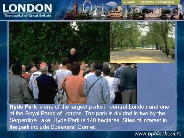 Hyde Park is one of the largest parks in central London