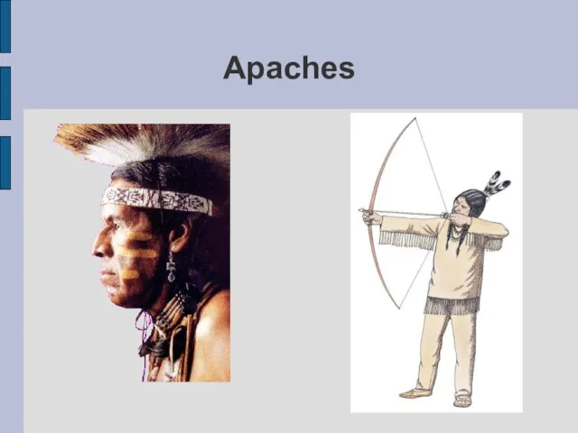 Apaches