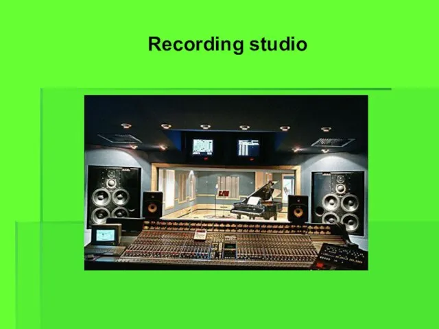 Recording studio