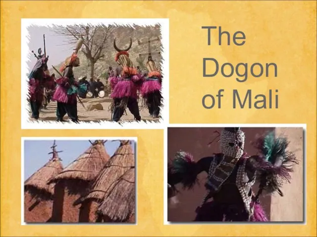 The Dogon of Mali