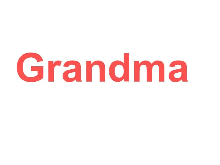 Grandma