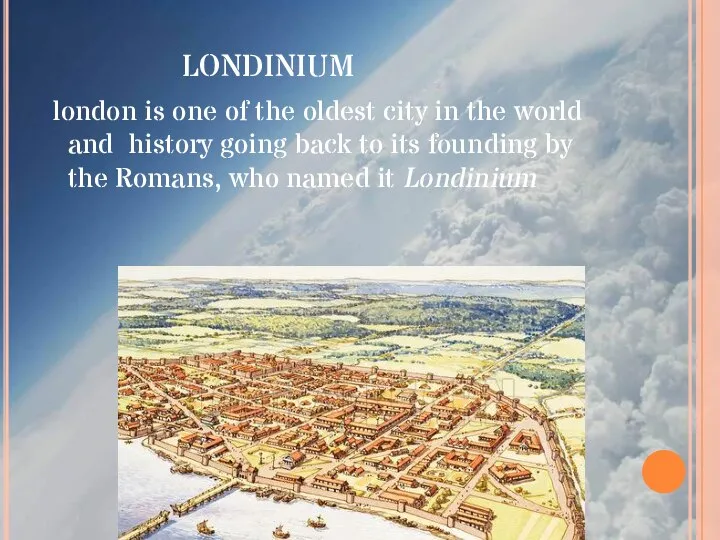 londinium london is one of the oldest city in the world