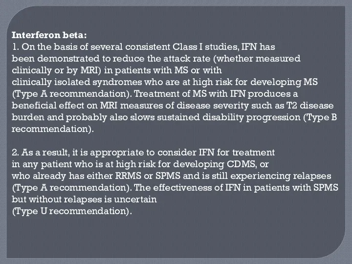 Interferon beta: 1. On the basis of several consistent Class I