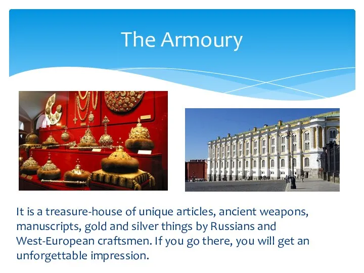 It is a treasure-house of unique articles, ancient weapons, manuscripts, gold