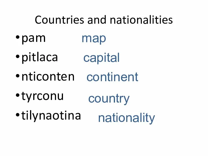 Countries and nationalities pam pitlaca nticonten tyrconu tilynaotina map capital continent country nationality