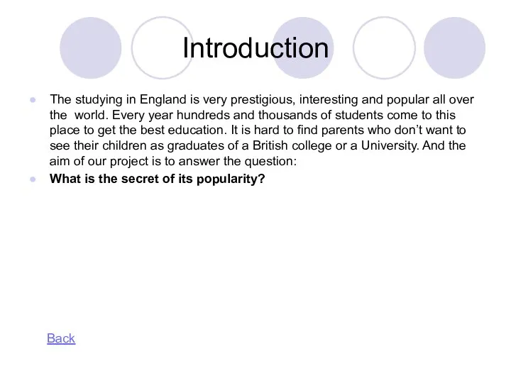 Introduction The studying in England is very prestigious, interesting and popular