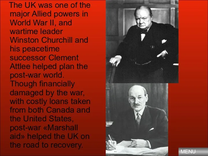 The UK was one of the major Allied powers in World