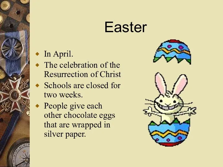 Easter In April. The celebration of the Resurrection of Christ Schools