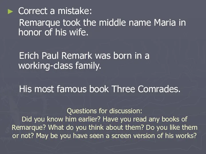 Correct a mistake: Remarque took the middle name Maria in honor