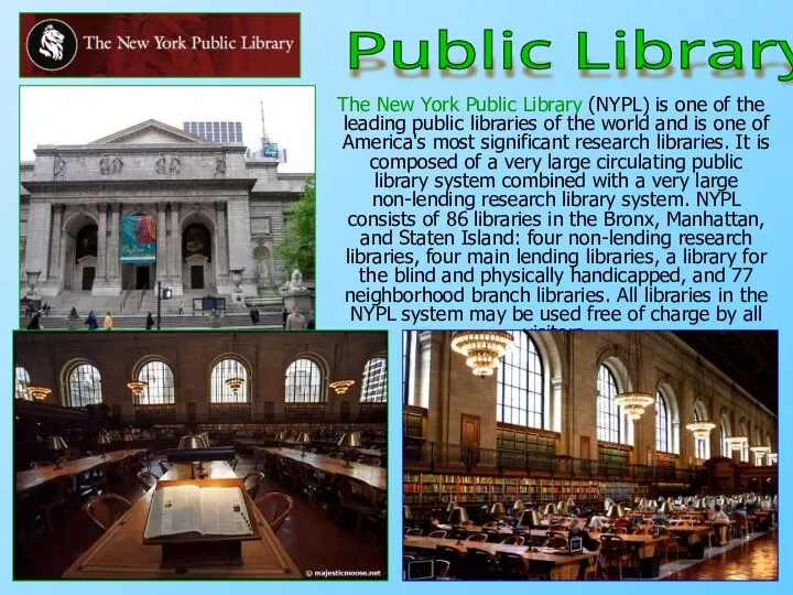 The New York Public Library (NYPL) is one of the leading