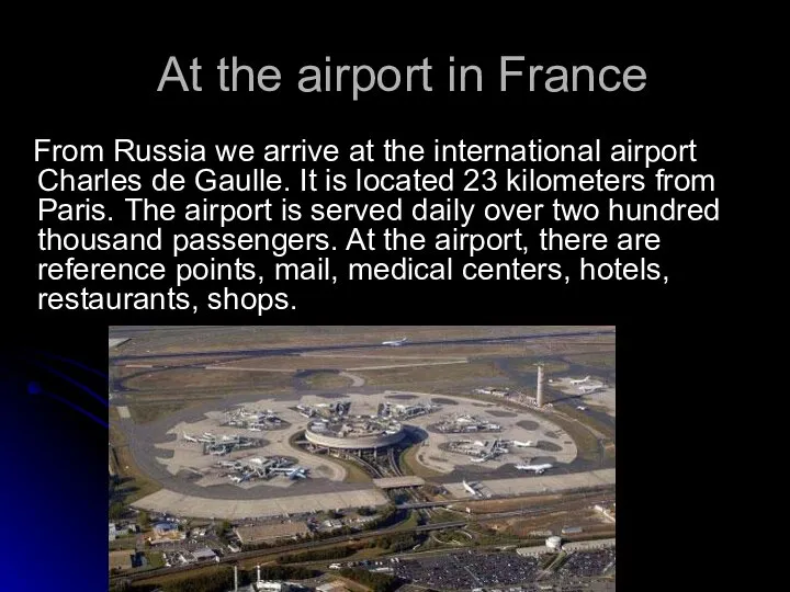 At the airport in France From Russia we arrive at the