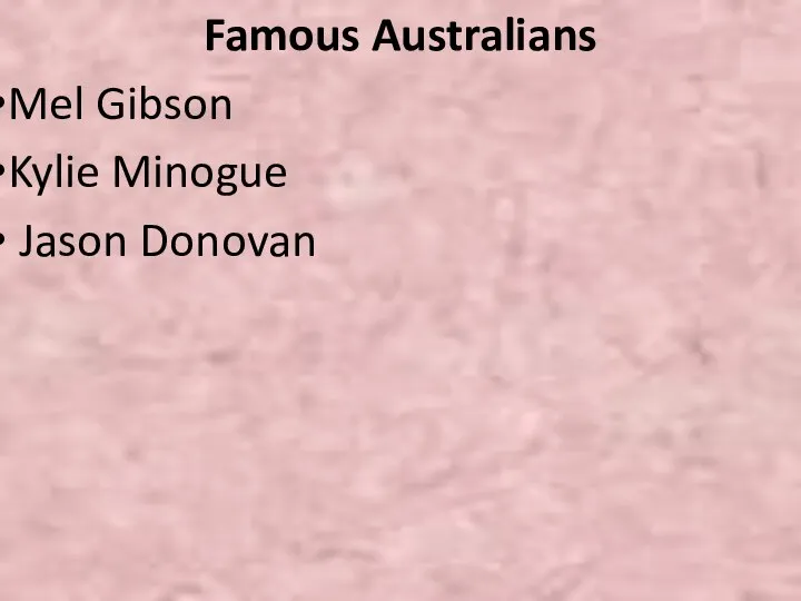 Famous Australians Mel Gibson Kylie Minogue Jason Donovan