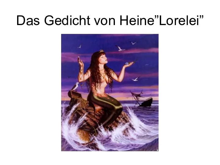 Das Gedicht von Heine”Lorelei”