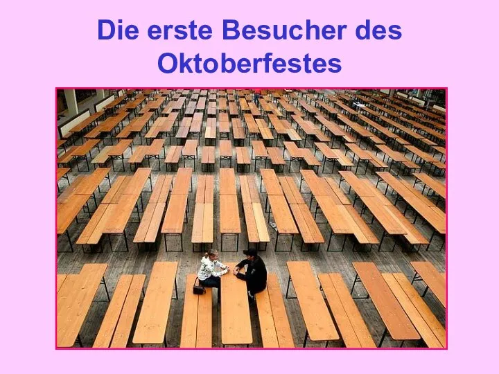 Die erste Besucher des Oktoberfestes