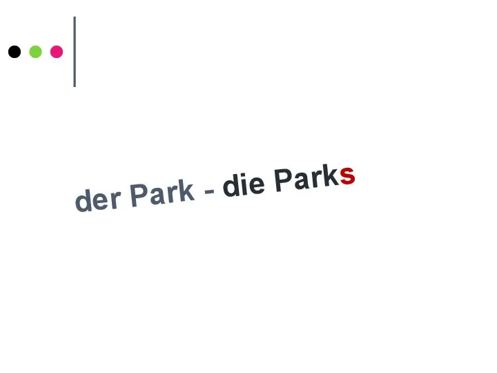 der Park - die Parks