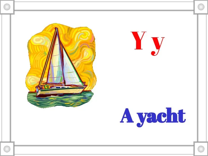 A yacht Y y