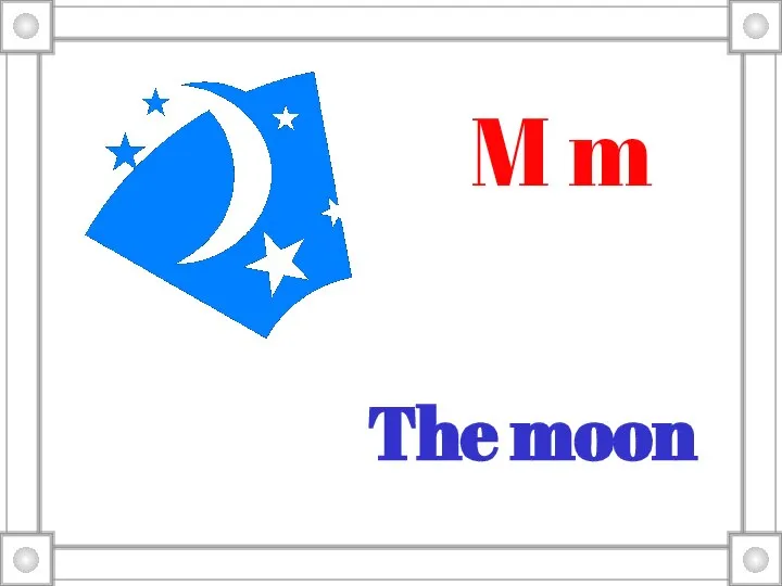 The moon M m