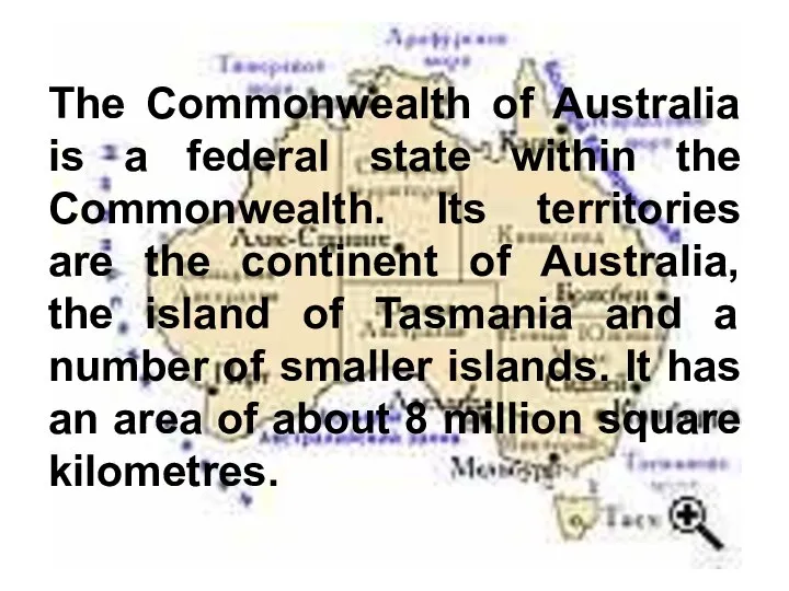 The Commonwealth of Australia is a federal state within the Commonwealth.