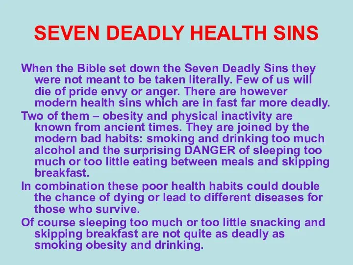 SEVEN DEADLY HEALTH SINS When the Bible set down the Seven