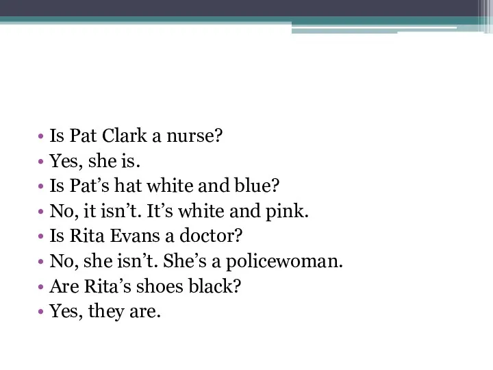 Is Pat Clark a nurse? Yes, she is. Is Pat’s hat