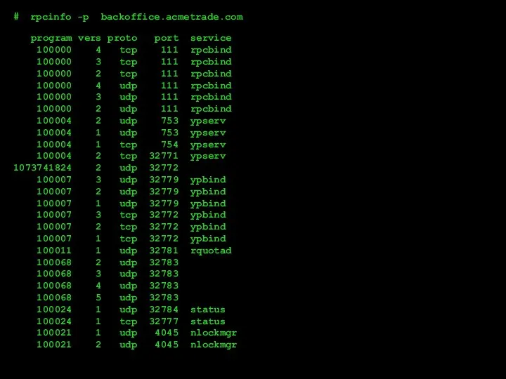 program vers proto port service 100000 4 tcp 111 rpcbind 100000