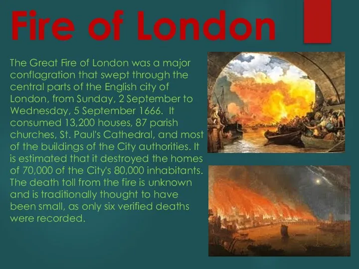 Fire of London The Great Fire of London was a major