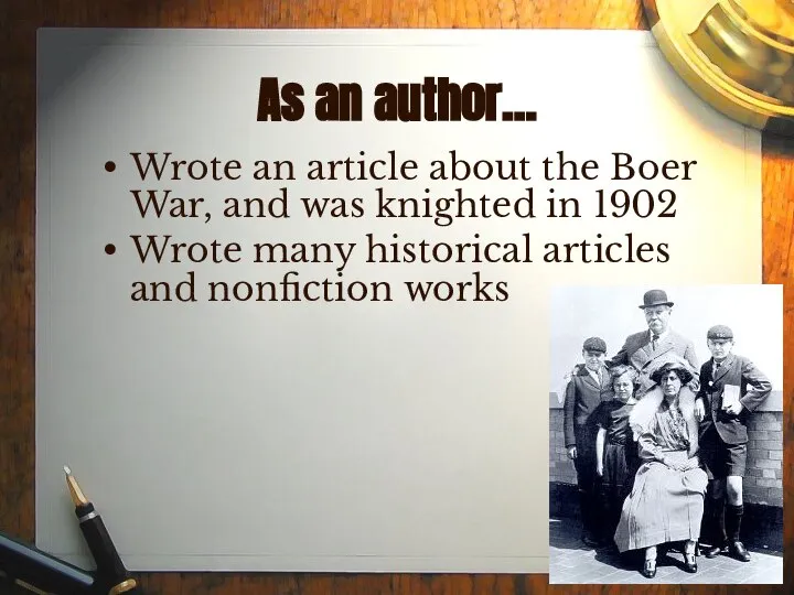 As an author… Wrote an article about the Boer War, and