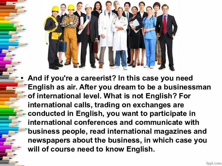 And if you're a careerist? In this case you need English