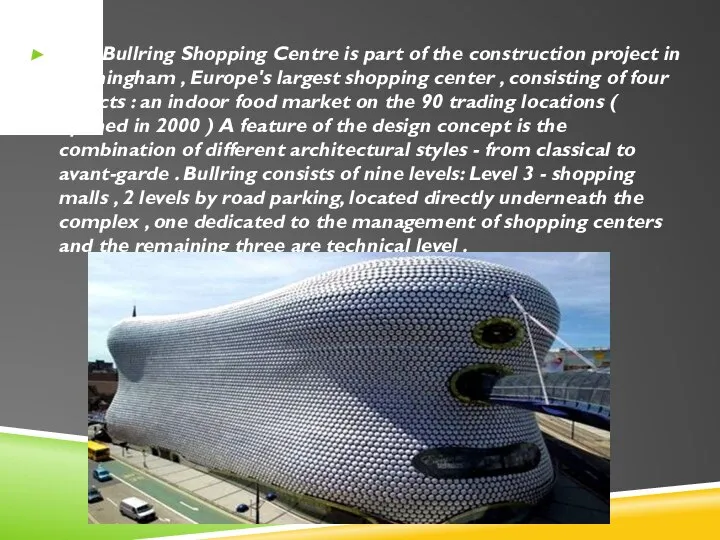 The Bullring Shopping Centre is part of the construction project in