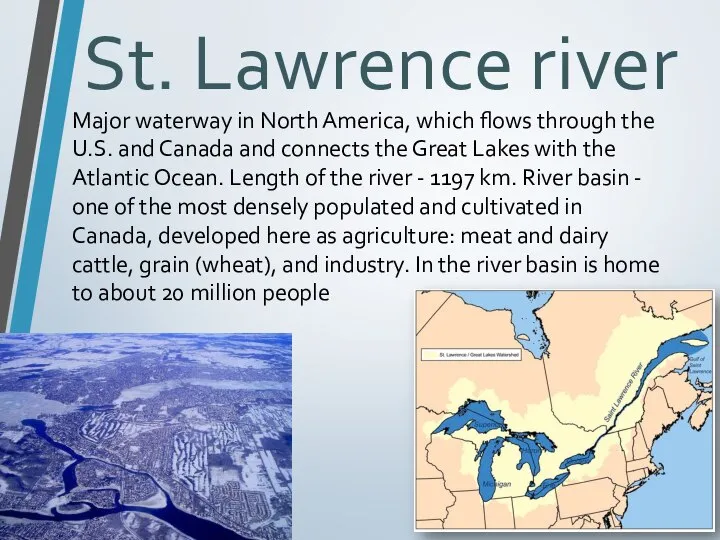 St. Lawrence river Major waterway in North America, which flows through