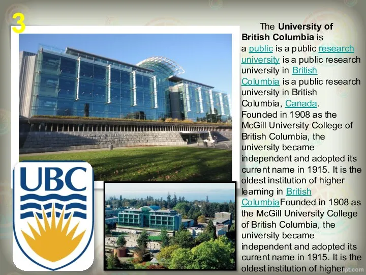 3 The University of British Columbia is a public is a