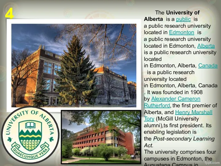 4 The University of Alberta is a public is a public