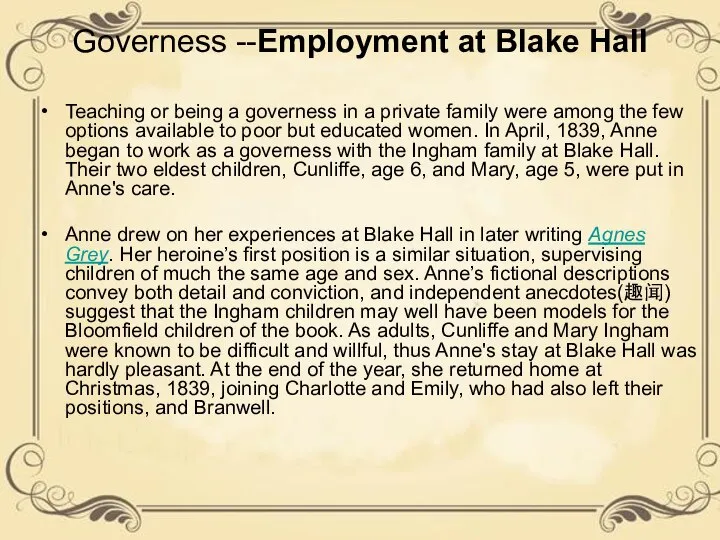 Governess --Employment at Blake Hall Teaching or being a governess in