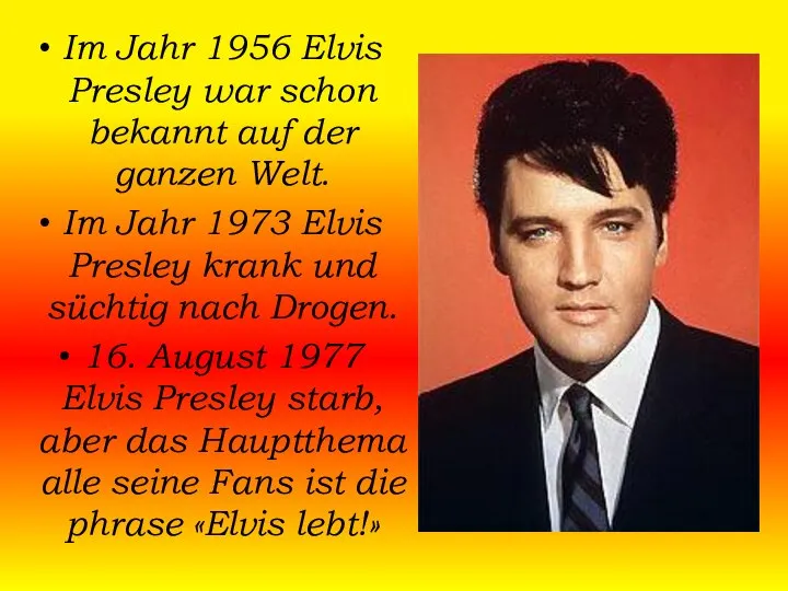 Im Jahr 1956 Elvis Presley war schon bekannt auf der ganzen