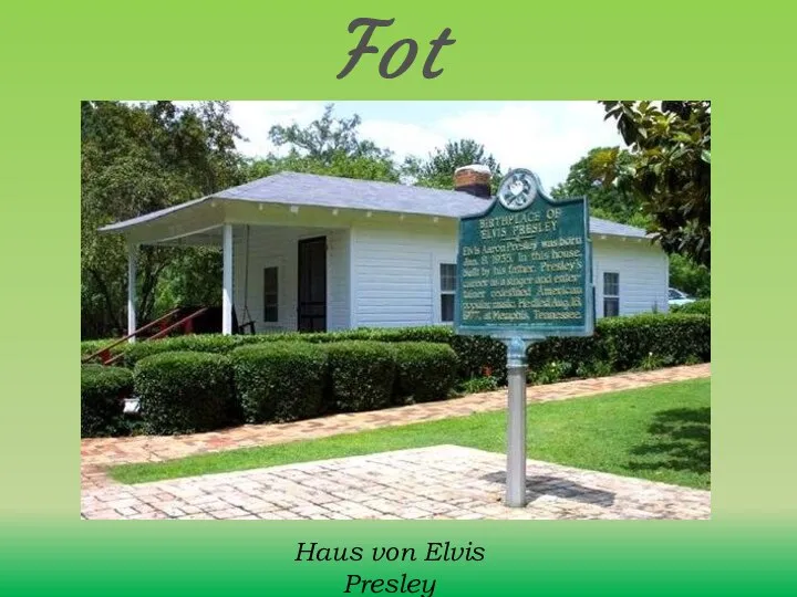 Foto Haus von Elvis Presley