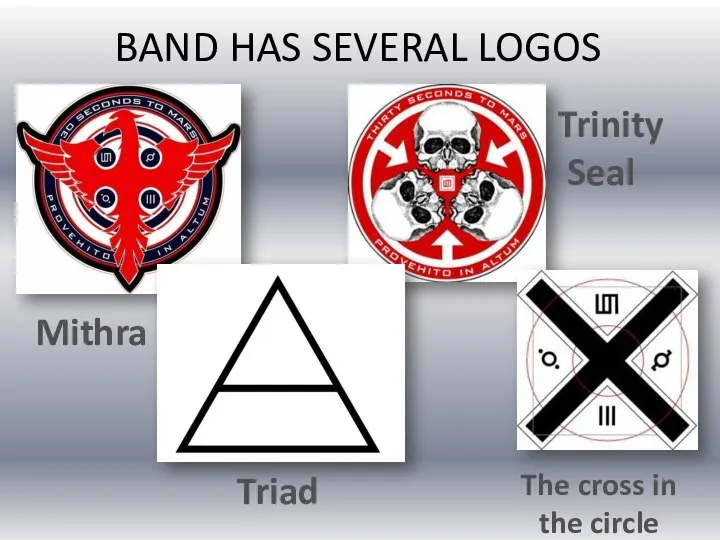 BAND HAS SEVERAL LOGOS Trinity Seal Mithra Triad The cross in the circle