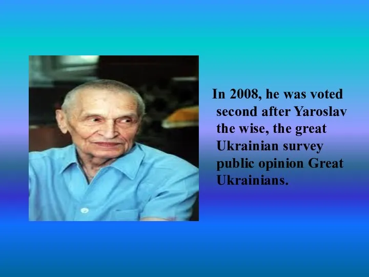 In 2008, he was voted second after Yaroslav the wise, the