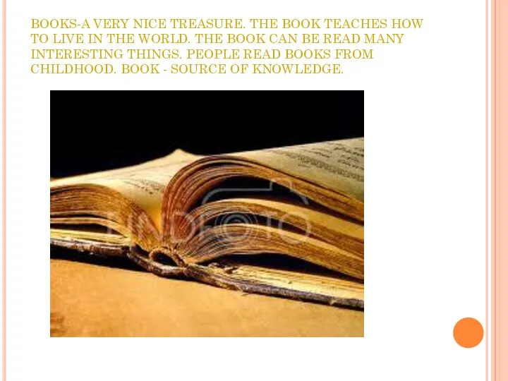 BOOKS-A VERY NICE TREASURE. THE BOOK TEACHES HOW TO LIVE IN