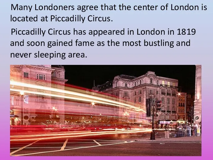 Many Londoners agree that the center of London is located at