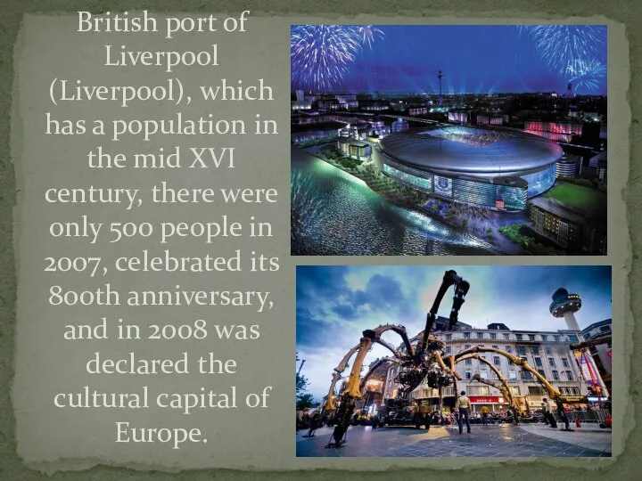 British port of Liverpool (Liverpool), which has a population in the