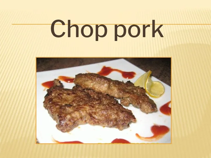 Chop pork
