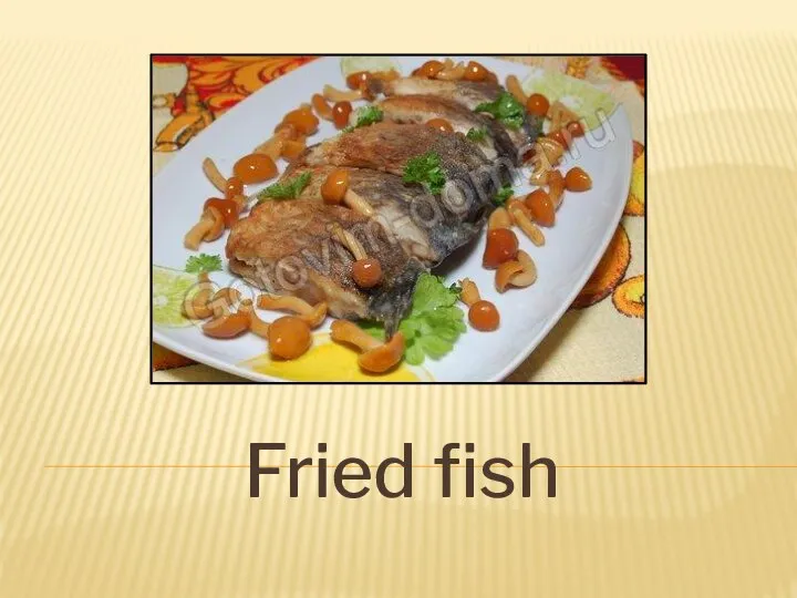 Fried fish