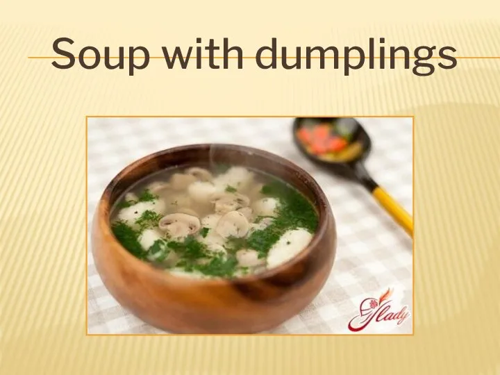 Soup with dumplings